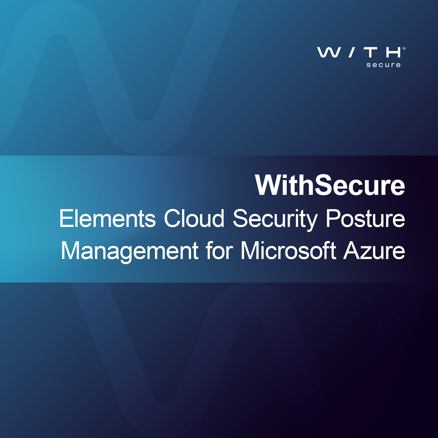 WithSecure Elements Gestion de la posture de sécurité cloud pour Microsoft Azure
